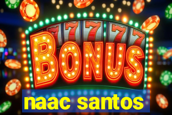 naac santos